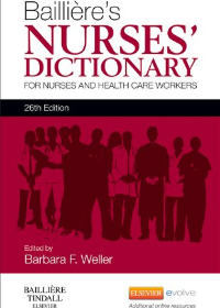 Bailliere's Nurses' Dictionary, IE, for Nurses and Healthcare Workers, 26e **