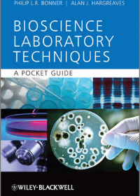 Basic Bioscience Laboratory Techniques - A Pocket Guide