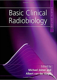 Basic Clinical Radiobiology, 4e