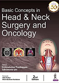Basic Concepts In Head & Neck Surgery and Oncology, 2e