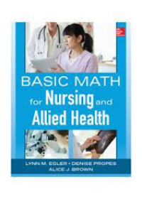 Basic Math for Nursing and Allied Health