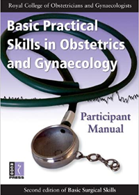 Basic Practical Skills in Obstetrics and Gynaecology