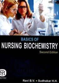 Basics of Nursing Biochemistry, 2/E