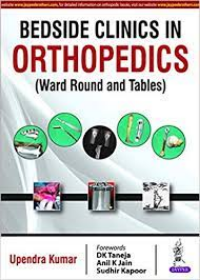 Bedside Clinics in Orthopedics (Ward Rounds and Tables)