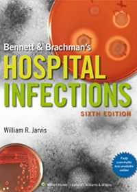 Bennett & Brachman's Hospital Infections, 6e