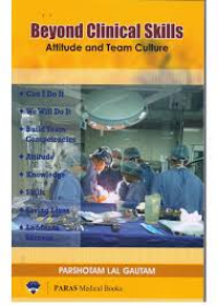 Beyond Clinical Skills - Attitude and Team Culture