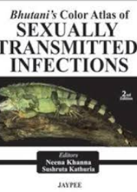 Bhutani’s Color Atlas of Sexually Transmitted Infections 2E