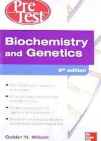 Biochemistry and Genetics: Pretest Self-Assessment and Review, 5e **