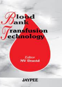 Blood Bank Transfusion Techniques