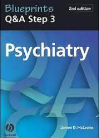 Blueprints Q&A Step 3 Psychiatry, 2e