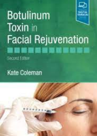 Botulinum Toxin in Facial Rejuvenation , 2nd Edition