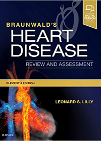 Braunwald's Heart Disease Review and Assessment, 11e