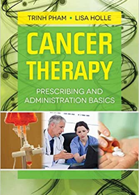 Cancer Therapy: Prescribing and Administration Basics