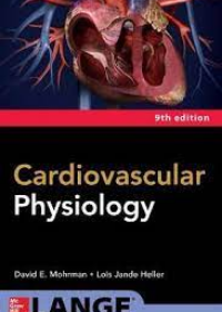 Cardiovascular Physiology, 9E