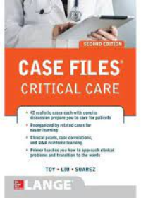 Case Files Critical Care, 2e