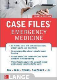 Case Files Emergency Medicine, 4e