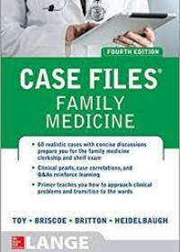 Case Files Family Medicine, 4E**