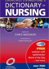 Churchill Livingstone's Dictionary of Nursing, 19e **
