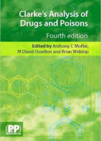 Clarke's Analysis of Drugs and Poisons 4e