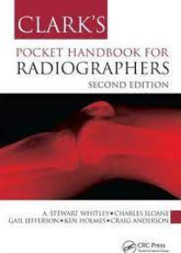 Clark's Pocket Handbook for Radiographers 2e