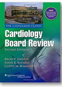 Cleveland Clinic Cardiology Board Review, 2e