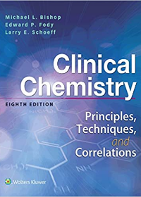 Clinical Chemistry : Principles, Techniques & Correlations, 8e