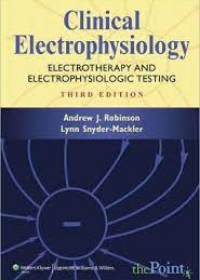 Clinical Electrophysiology: Electrotherapy and Electrophysiologic Testing, 3e