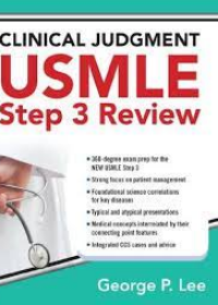 Clinical Judgment USMLE Step 3 Review, IE