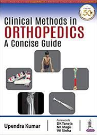 Clinical Methods in Orthopedics A Concise Guide