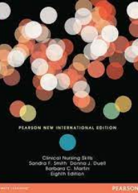 Clinical Nursing Skills: Pearson New (IE), 8e**