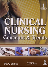 Clinical Nursing: Concepts and Trends