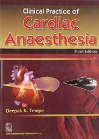 Clinical Practice of Cardiac Anaesthesia, 3e (PB)