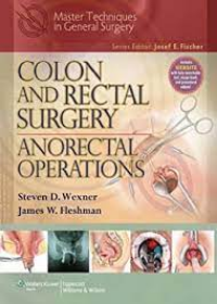 Colon and Rectal Surgery: Anorectal Operations