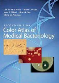 Color Atlas of Medical Bacteriology, 2e