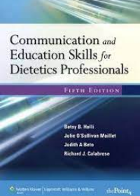Communication and Education Skills for Dietetics Professionals, IE, 5e **
