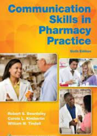 Communication Skills in Pharmacy Practice: A Practical Guide for Students and Practitioners, 6e**