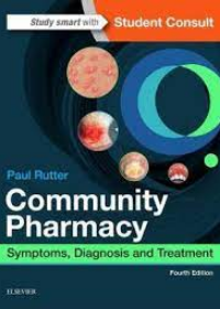 Community Pharmacy, Symptoms, Diagnosis and Treatment, 4e**