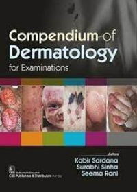 Compendium of Dermatology for Examinations (HB)