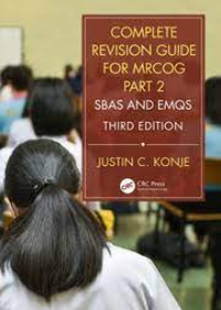 Complete Revision Guide for the MRCOG Part 2: SBAs and EMQs, 3e