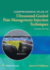 Comprehensive Atlas Of Ultrasound-Guided Pain Management Injection Techniques