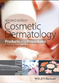 Cosmetic Dermatology: Products and Procedures, 2nd Edition