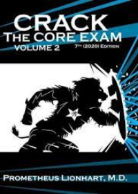 Crack the Core Exam - Volume 2, 7e