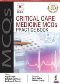 Critical Care Medicine MCQs Practice Book, 10e