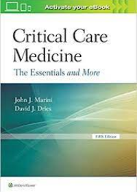 Critical Care Medicine: The Essentials and More, 5e