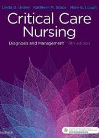 Critical Care Nursing, Diagnosis and Management 8e**