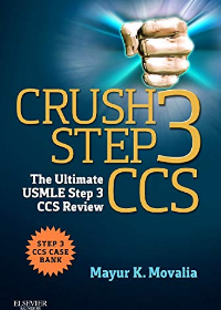 Crush Step 3 CCS: The Ultimate USMLE Step 3 CCS Review