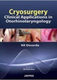 Cryosurgery: Clinical Applications in Otorhinolaryngology