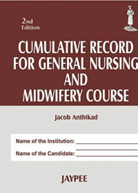 Cumulative record for general nursing and midwifery course 2/e