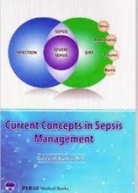 Current Concepts in Sepsis Management