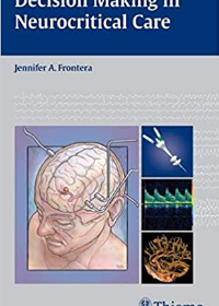 Decision Making in Neurocritical Care